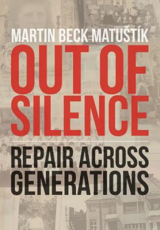 Out of Silence: Repair across Generations