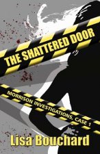 The Shattered Door: Morrison Investigations
