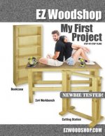 My First Project: Easy-to-Build Woodworking Plans for Beginners