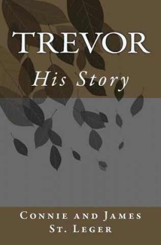 Trevor, His Story