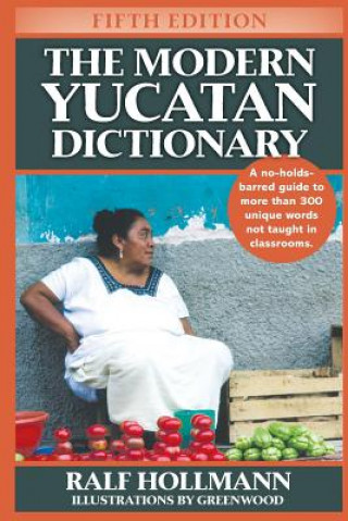 The Modern Yucatan Dictionary