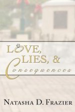 Love, Lies & Consequences