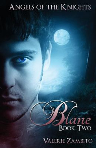 Angels of the Knights: Blane