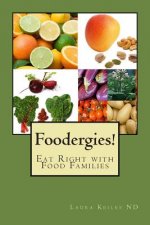 Foodergies!: Eat Right with Food Families