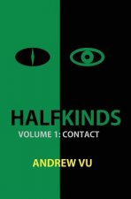Halfkinds Volume 1: Contact