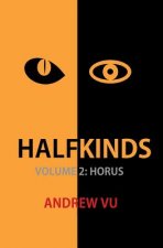 Halfkinds Volume 2: Horus