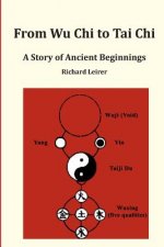 From Wu Chi to Tai Chi: A Story of Ancient Beginnings