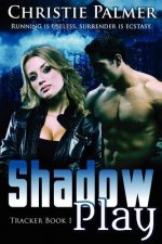 Shadow Play