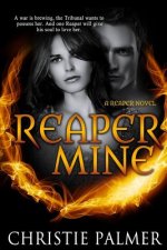 Reaper Mine: (A Reaper Novel)