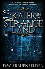 Skater in a Strange Land
