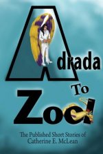 Adrada to Zool: Anthology of Short Stories
