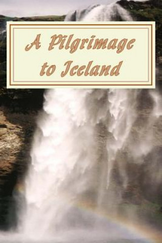 Pilgrimage to Iceland