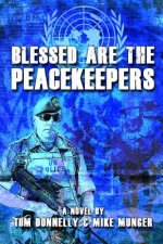 Blessed are the Peacekeepers