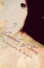 Cascade of Tears: The Journey through Chronic Illness and Pain