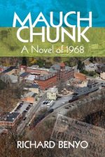 Mauch Chunk: A novel of 1968