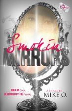 Smokin Mirrors