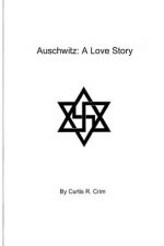 Auschwitz: A Love Story