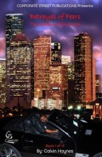 Betrayal of Peers: : Inception of the Hustle