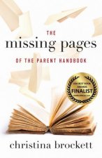 The Missing Pages of the Parent Handbook