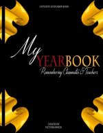 My Yearbook: Remembering Classmates and Teachers