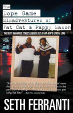 Dope Game - Misadventures of Fat Cat & Pappy Mason