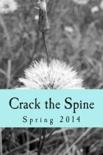 Crack the Spine: Spring 2014
