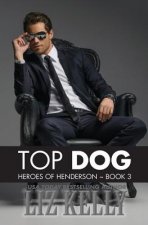 Top Dog: Heroes of Henderson Book 3