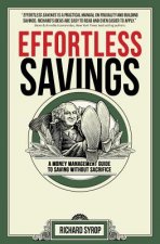 Effortless Savings: A Money Management Guide To Saving Without Sacrifice