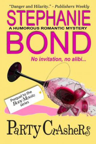 Party Crashers (Stephanie Bond)(Brožovaná)