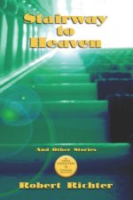 Stairway to Heaven: The Gold Collection. Outstanding Short Stories