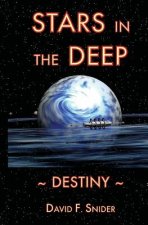 Stars In the Deep: Destiny