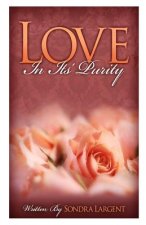 Love In Its Purity