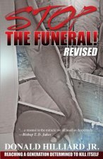 Stop the Funeral!, Revised: Reaching a Generation Determined to Kill Itself