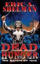 Dead Hunger VII: The Reign of Isis