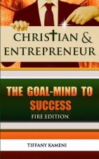 Christian & Entrepreneur: The Goal-Mind to Success