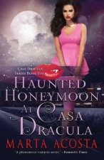 Haunted Honeymoon at Casa Dracula