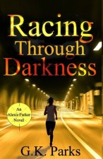 Racing Through Darkness