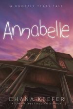 Annabelle: A Ghostly Texas Tale