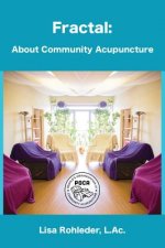 Fractal: About Community Acupuncture
