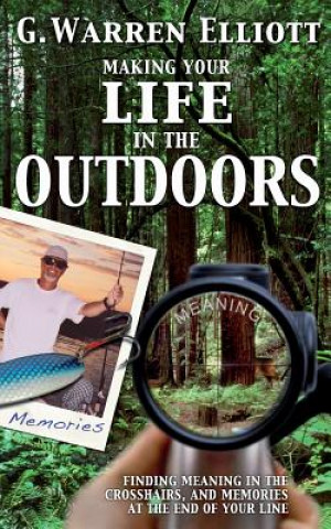 Making Your Life in the Outdoors