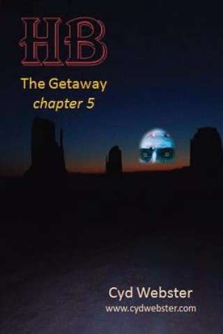 HB - The Getaway: chapter 5