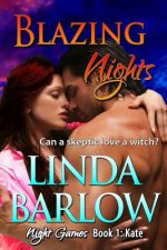 Blazing Nights: A Night Games Novel, Book 1: Kate