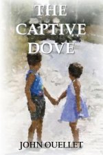 The Captive Dove