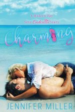 Charming: A Modern Day Sexy Cinderella Story