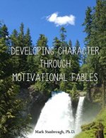 Developing Character Through Motivational Fables