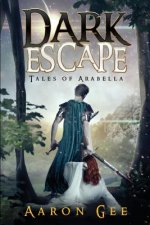 Dark Escape: Tales of Arabella