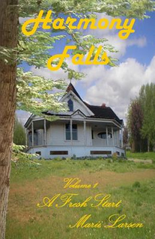 Harmony Falls: A Fresh Start