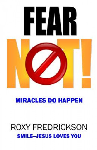 Fear Not: Miracles DO Happen
