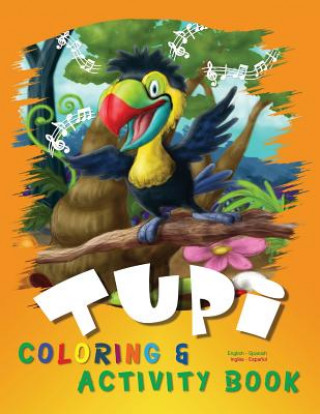 Tupi: Coloring & Activity Book