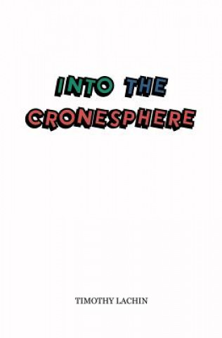 Into the Cronesphere